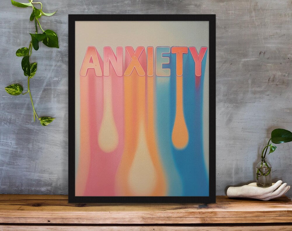 Anxiety Drip Digital Print